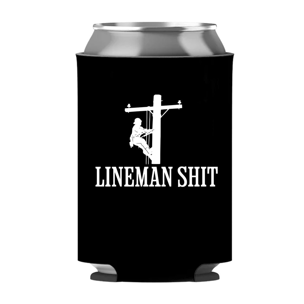 Lineman Shit Koozie