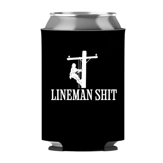Lineman Shit Koozie